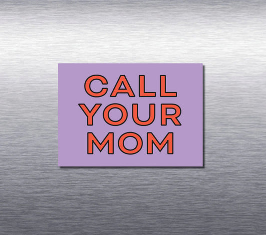 Call your mom - magnet - Everyday Yiddish