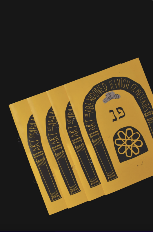 Art of Abandoned Jewish Cemetaries of Hungary - Zine