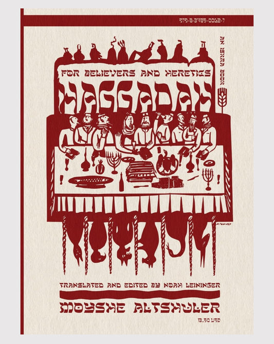 Haggadah for Believers and Heretics