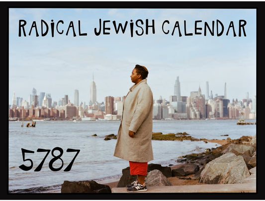 Pre-Order: Radical Jewish Calendar 5787